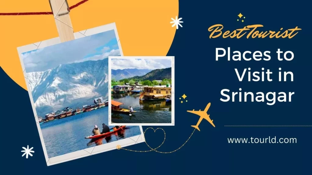 New Top 10 Best Srinagar Tourist Places to Visit 2022-2023