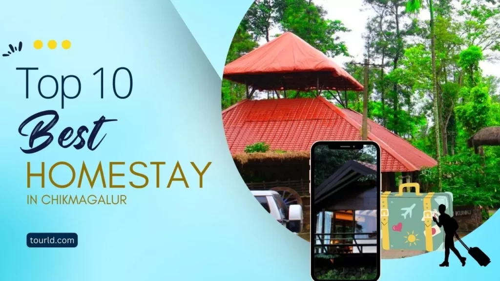 Best Homestay in Chikmagalur you Must Visit