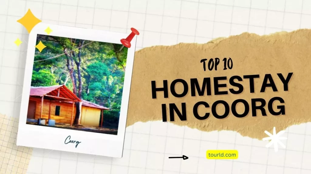Best 10 Homestay in Coorg You Must Visit In 2023