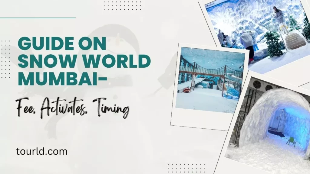 Guide On Snow World Mumbai- Fee, Activates, Timing