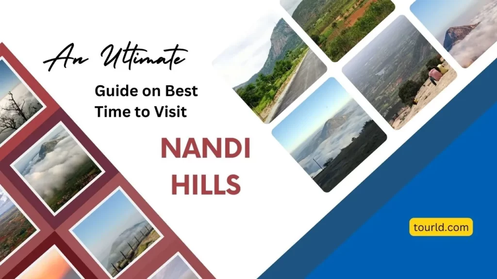 An Ultimate Guide on Best Time to Visit Nandi Hills
