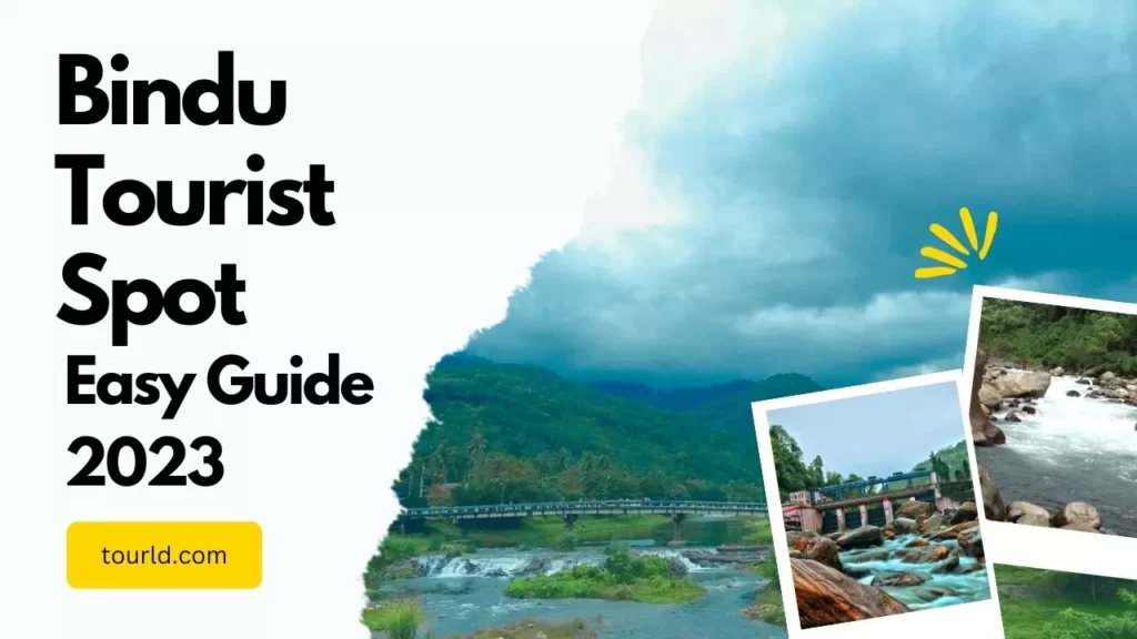 Bindu Tourist Spot Easy Guide 2023
