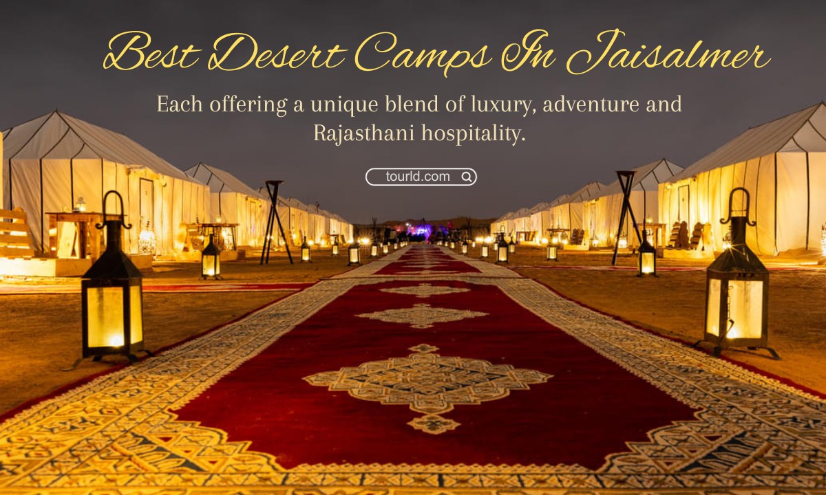 Discover The 15 Best Desert Camps In Jaisalmer Tourld