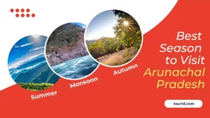Best Season to Visit Arunachal Pradesh The Ultimate Travel Guide