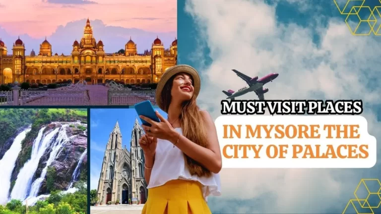 Must Visit Places in Mysore the City of Palaces