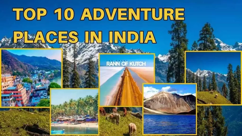 Top 10 Adventure Places In India