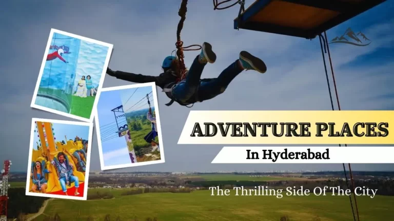 Adventure Places In Hyderabad The Thrilling Side Of The City