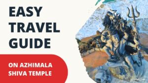 Best Easy Travel Guide on Azhimala Shiva Temple