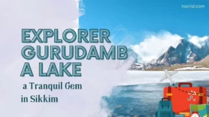 Explorer Gurudamba Lake a Tranquil Gem in Sikkim