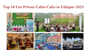 Top 10 List Private Cabin Cafe in Udaipur 2023