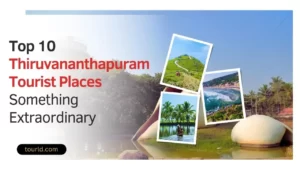 Top 10 Thiruvananthapuram Tourist Places Something Extraordinary