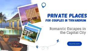 Private Places for Couples in Trivandrum Romantic Escapes in the Capital City
