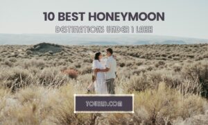 10 Best Honeymoon Destinations Under 1 Lakh