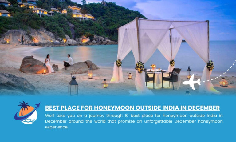 Best Place For Honeymoon Outside India In December