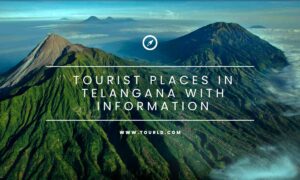 Top 5 Tourist Places In Telangana With Information