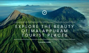 Explore The Beauty Of Malappuram Tourist Places