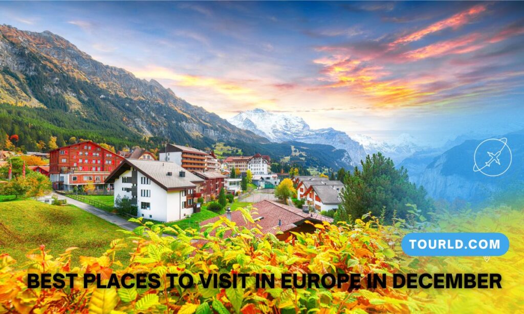 Best Places To Visit In Europe In December