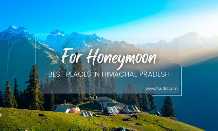 Best Places For Honeymoon In Himachal Pradesh