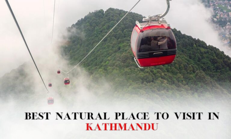 Top 10 Best Natural Place To Visit In Kathmandu