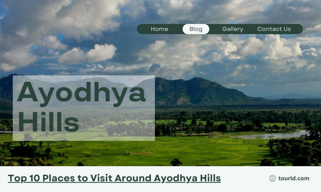 Top 10 Places to Visit Around Ayodhya Hills