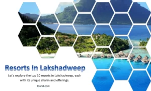 Top 10 Resorts in Lakshadweep