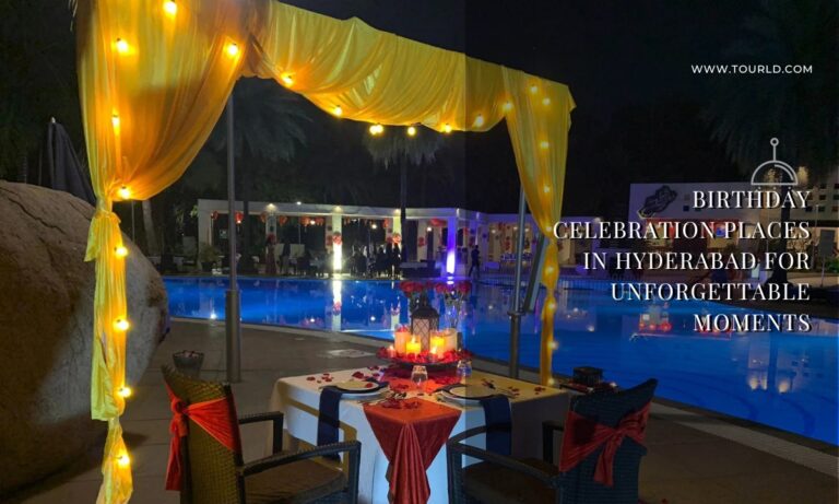 Birthday Celebration Places In Hyderabad For Unforgettable Moments