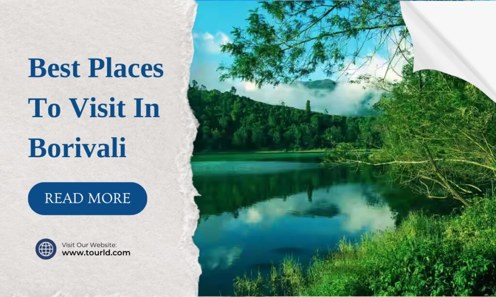 Best Places To Visit In Borivali