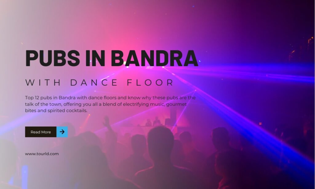 12 Pubs in Bandra with Dance Floor