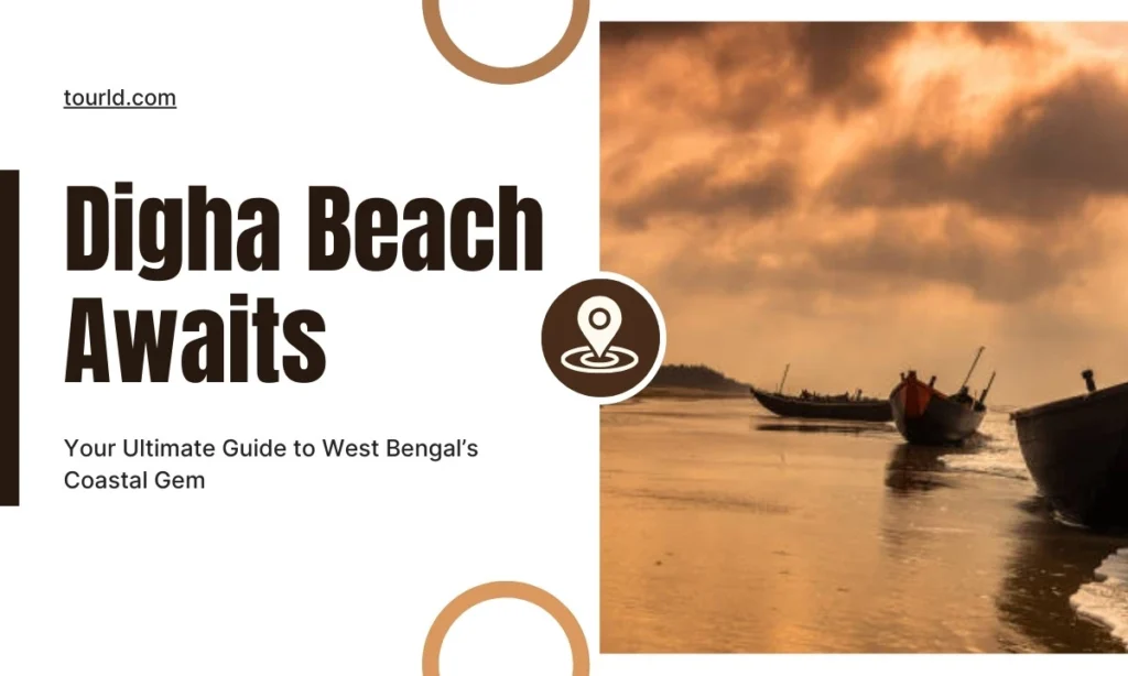 Digha Beach Awaits: Your Guide to West Bengal’s Coastal Gem