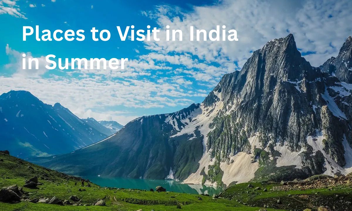 Places to Visit in India in Summer